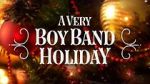 Watch A Very Boy Band Holiday Vumoo