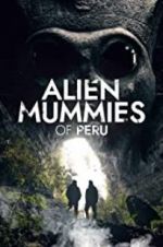 Watch Alien Mummies of Peru Vumoo