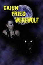 Watch Cajun Fried Werewolf Vumoo