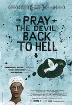 Watch Pray the Devil Back to Hell Vumoo