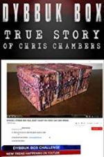 Watch Dybbuk Box: The Story of Chris Chambers Vumoo
