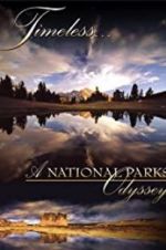 Watch Timeless: A National Parks Odyssey Vumoo