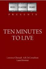 Watch Ten Minutes to Live Vumoo