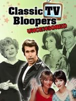 Watch Classic TV Bloopers Uncensored Vumoo