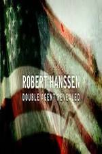 Watch Robert Hanssen: Double Agent Revealed Vumoo