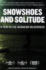 Watch Snowshoes And Solitude Vumoo