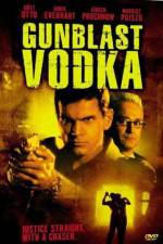 Watch Gunblast Vodka Vumoo