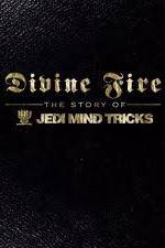 Watch Divine Fire: The Story of Jedi Mind Tricks Vumoo