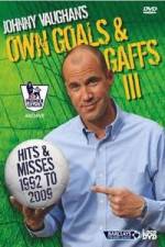 Watch Johnny Vaughan - Own Goals and Gaffs 3 Vumoo