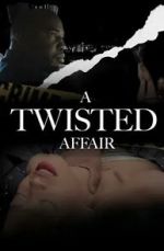 Watch A Twisted Affair Vumoo