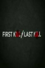 Watch First Kill / Last Kill Vumoo