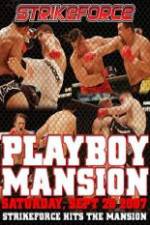 Watch Strikeforce At The Playboy Mansion Vumoo