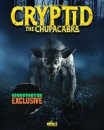 Watch Cryptid: Chupacabra Vumoo