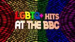 Watch LGBTQ+ Hits at the BBC (TV Special 2022) Vumoo