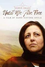 Watch Shirin Ebadi: Until We Are Free Vumoo