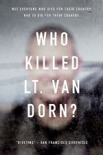 Watch Who Killed Lt. Van Dorn? Vumoo
