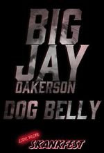 Watch Big Jay Oakerson: Dog Belly (TV Special 2023) Vumoo