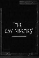 Watch The Gay Nighties Vumoo