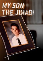 Watch My Son the Jihadi Vumoo