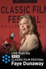 Watch Faye Dunaway: Live from the TCM Classic Film Festival Vumoo