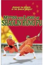 Watch Myths and Logic of Shaolin Kung Fu Vumoo