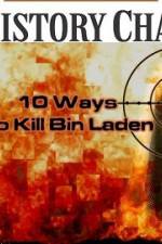 Watch 10 Ways to Kill Bin Laden Vumoo