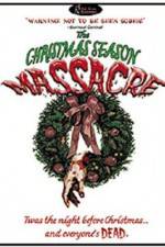 Watch The Christmas Season Massacre Vumoo