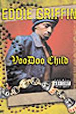 Watch Eddie Griffin Voodoo Child Vumoo