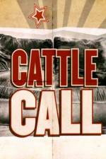 Watch Cattle Call Vumoo