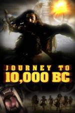 Watch Journey to 10,000 BC Vumoo