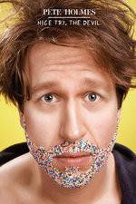 Watch Pete Holmes: Nice Try, the Devil! Vumoo