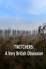 Watch Twitchers: a Very British Obsession Vumoo