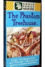Watch The Phantom Treehouse Vumoo