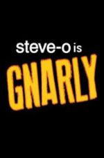 Watch Steve-O: Gnarly Vumoo