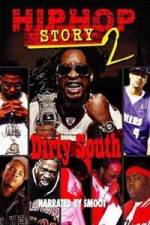 Watch Hip Hop Story 2: Dirty South Vumoo