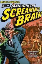 Watch Man with the Screaming Brain Vumoo