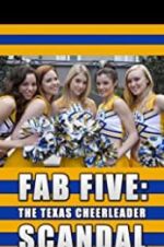 Watch Fab Five: The Texas Cheerleader Scandal Vumoo