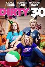 Watch Dirty 30 Vumoo