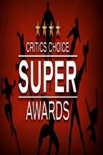 Watch The Critics\' Choice Super Awards Vumoo