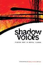 Watch Shadow Voices: Finding Hope in Mental Illness Vumoo