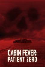 Watch Cabin Fever: Patient Zero Vumoo