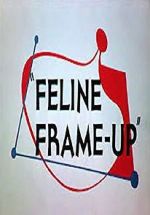 Watch Feline Frame-Up Vumoo