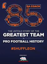 Watch \'85: The Greatest Team in Football History Vumoo