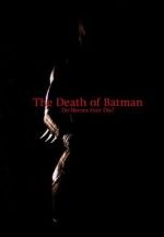 Watch The Death of Batman (Short 2003) Vumoo