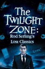 Watch Twilight Zone: Rod Serling\'s Lost Classics Vumoo