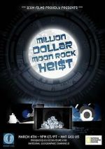 Watch Million Dollar Moon Rock Heist Vumoo