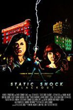Watch Static Shock Blackout Vumoo