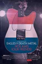 Watch Eagles of Death Metal: Nos Amis (Our Friends Vumoo