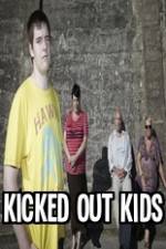 Watch Kicked Out Kids Vumoo