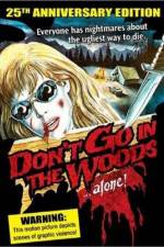 Watch Don't Go in the Woods Vumoo